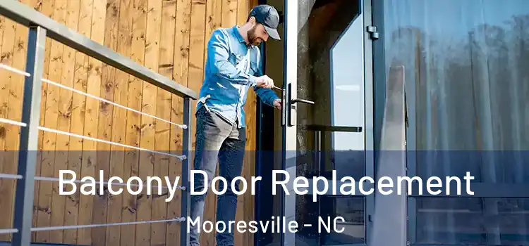  Balcony Door Replacement Mooresville - NC