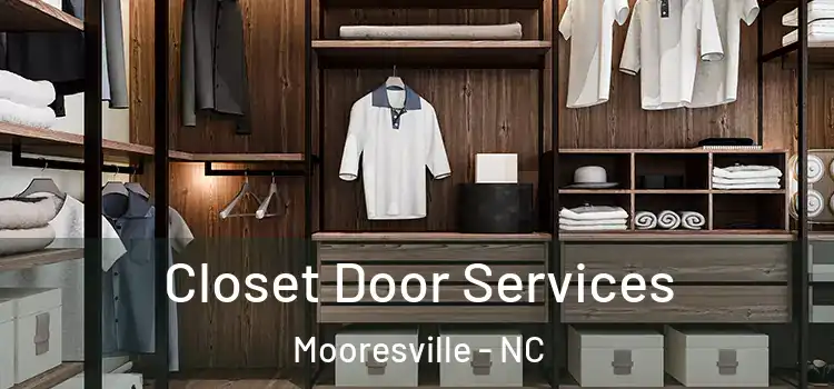 Closet Door Services Mooresville - NC