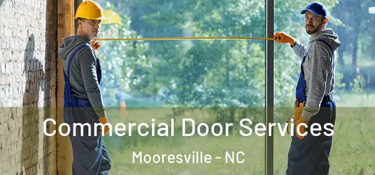 Commercial Door Services Mooresville - NC
