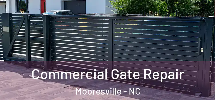 Commercial Gate Repair Mooresville - NC