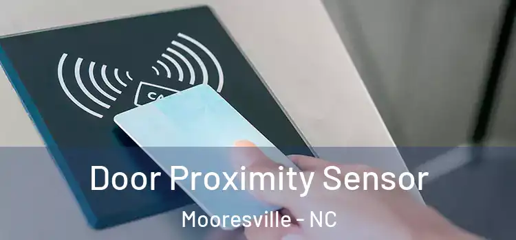 Door Proximity Sensor Mooresville - NC