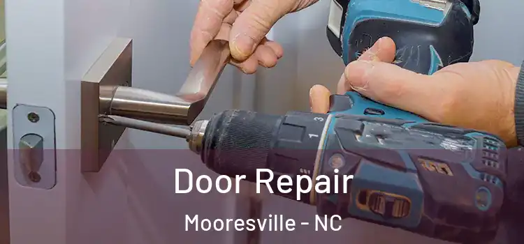 Door Repair Mooresville - NC