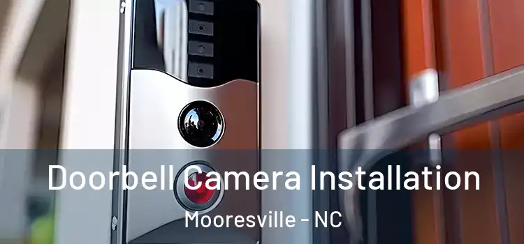  Doorbell Camera Installation Mooresville - NC