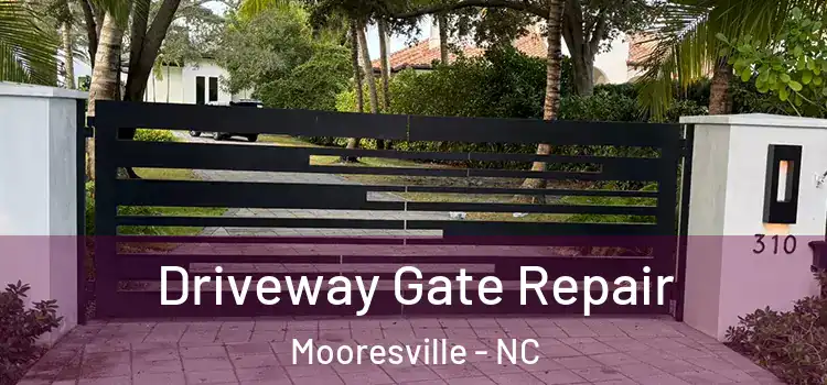 Driveway Gate Repair Mooresville - NC