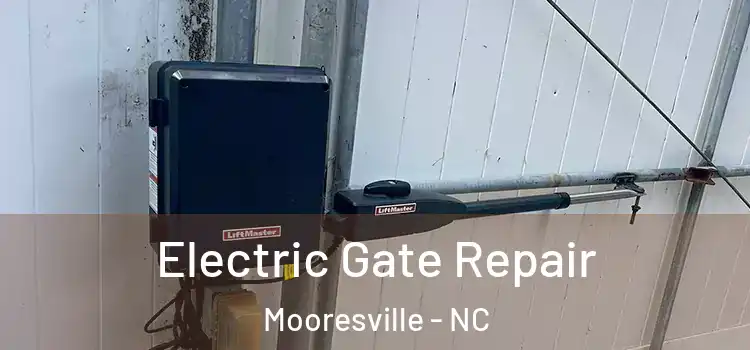 Electric Gate Repair Mooresville - NC