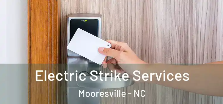 Electric Strike Services Mooresville - NC