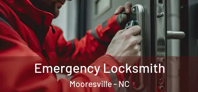Emergency Locksmith Mooresville - NC
