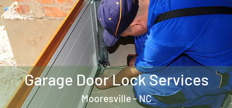 Garage Door Lock Services Mooresville - NC