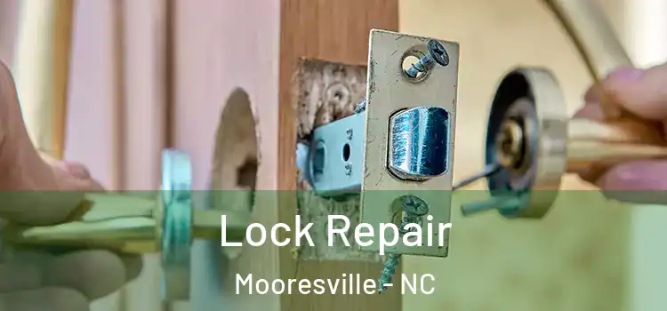 Lock Repair Mooresville - NC