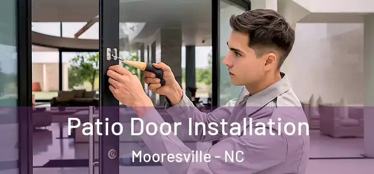 Patio Door Installation Mooresville - NC