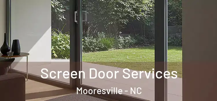 Screen Door Services Mooresville - NC