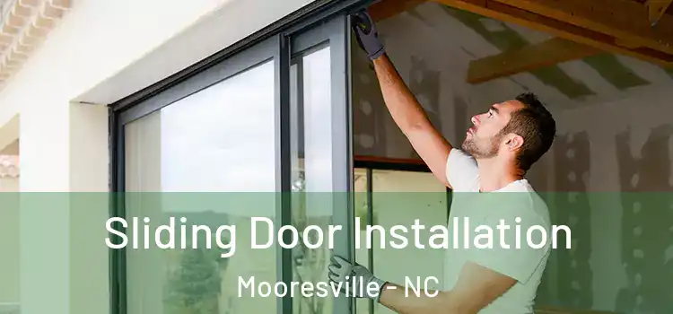Sliding Door Installation Mooresville - NC