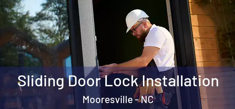 Sliding Door Lock Installation Mooresville - NC