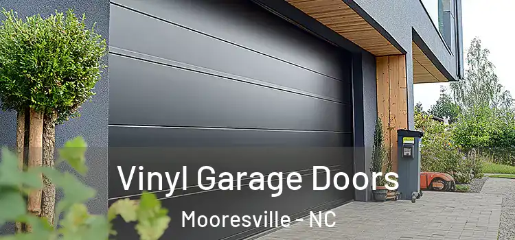  Vinyl Garage Doors Mooresville - NC